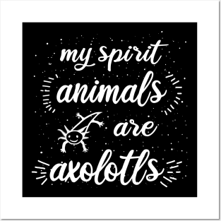 My spirit animal Axolotl saying dragon people Posters and Art